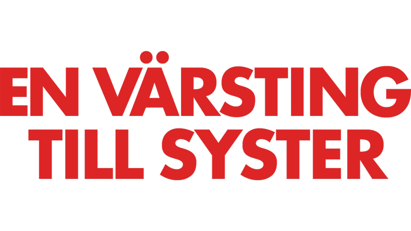 En värsting till syster