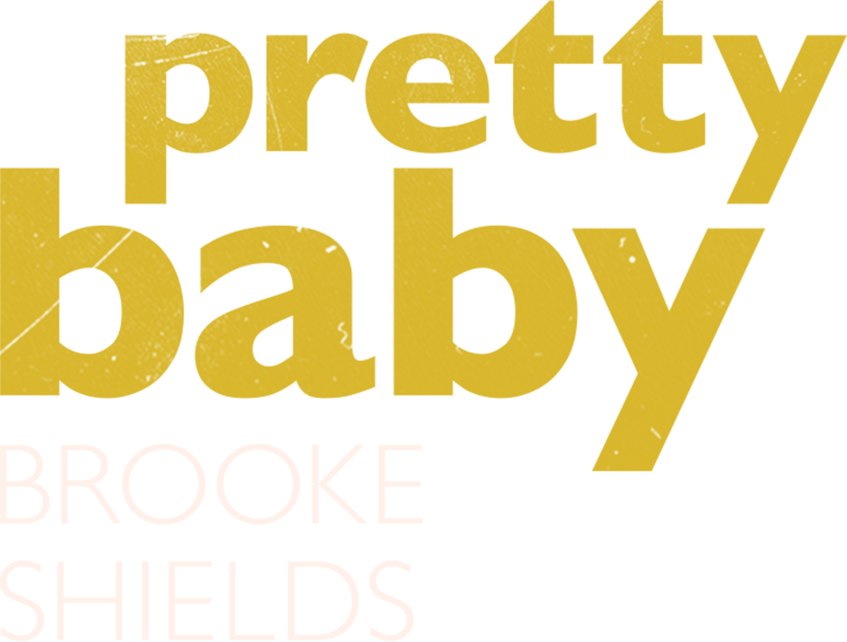 Pretty Baby: Brooke Shields