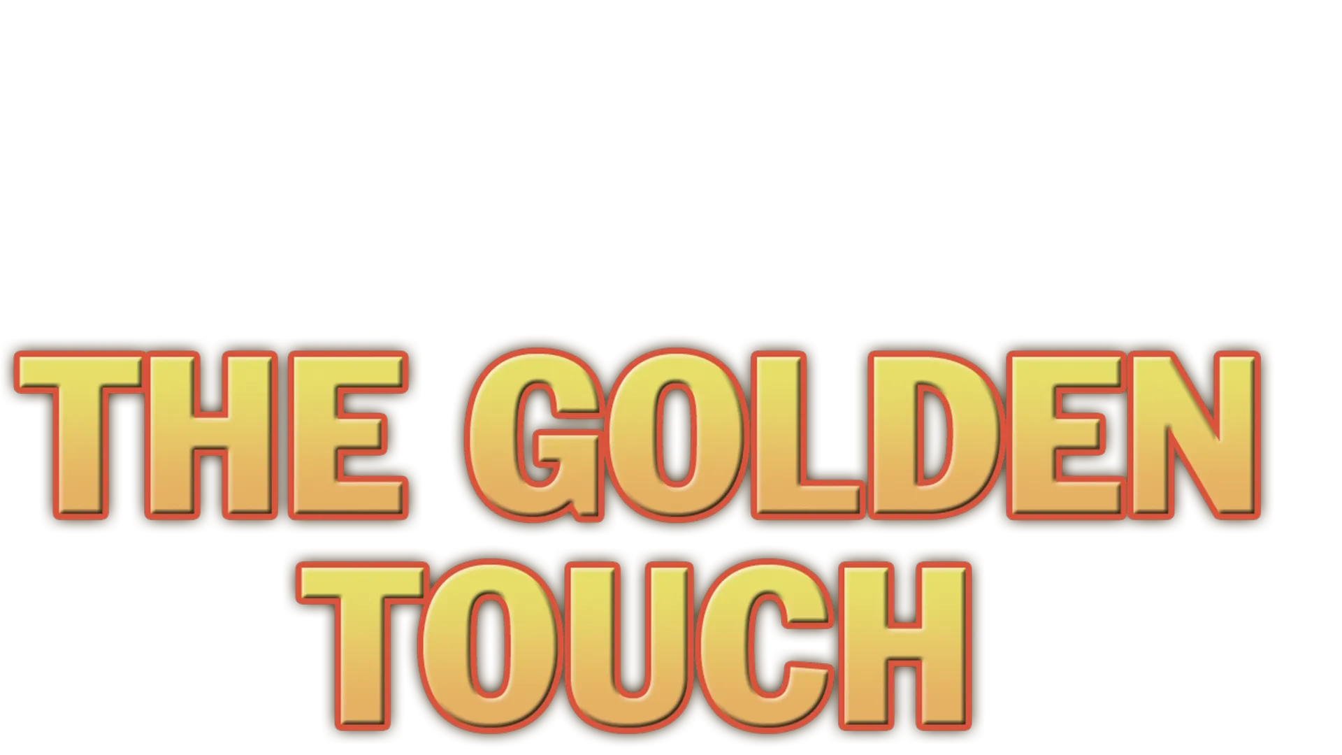 The Golden Touch