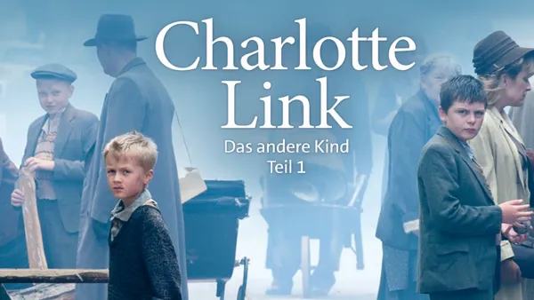 thumbnail - Charlotte Link - Das andere Kind: Teil 1
