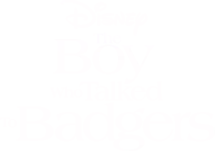 The Boy Who Talked to Badgers