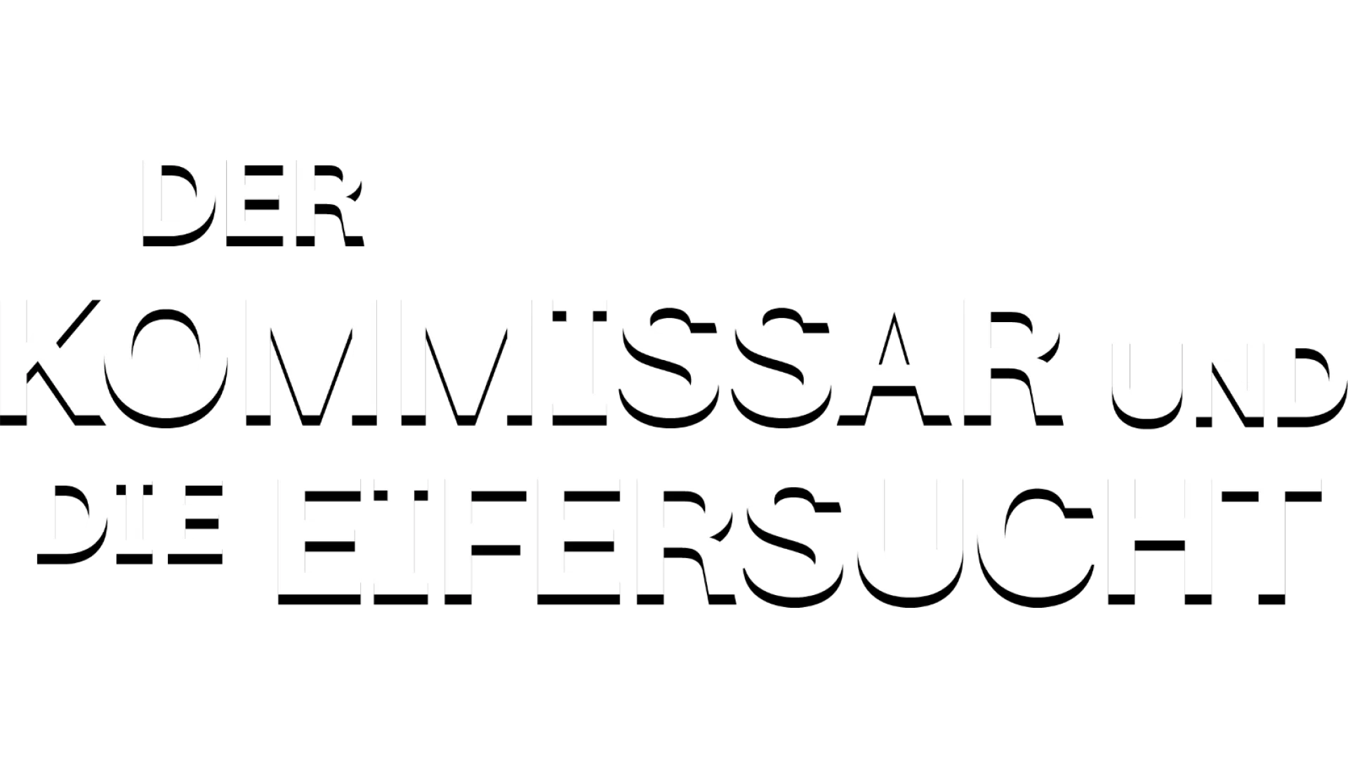 Der Kommissar und die Eifersucht