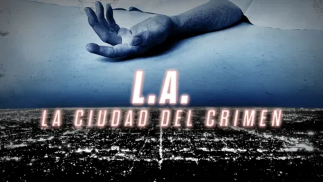thumbnail - L.A: La ciudad del crimen