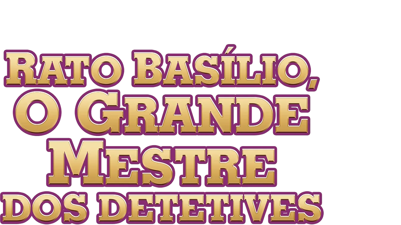 Rato Basílio, o Grande Mestre dos Detetives