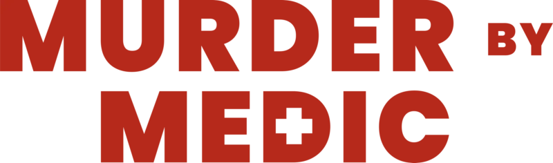 Murder by Medic