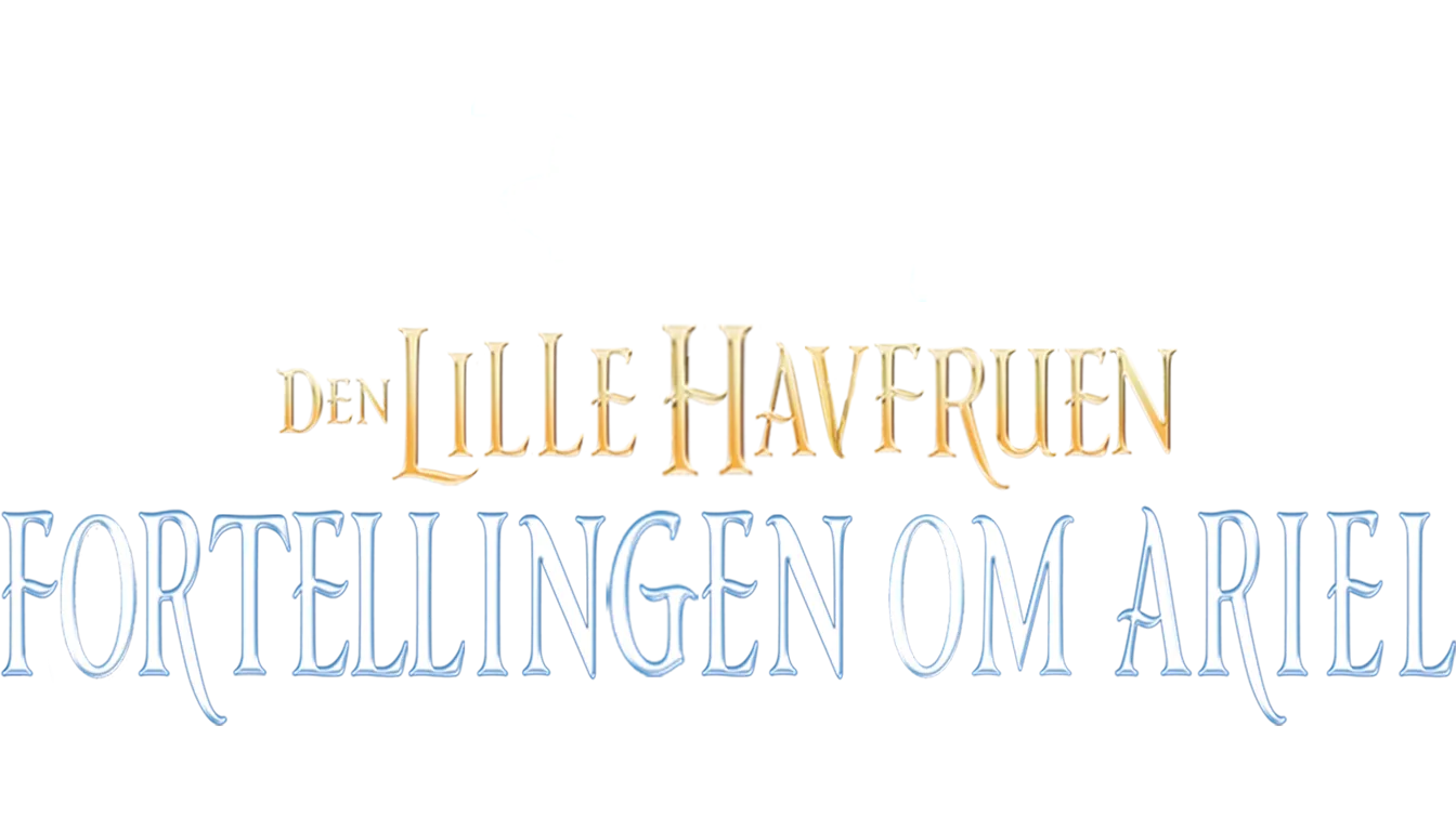 Den lille havfruen: Fortellingen om Ariel