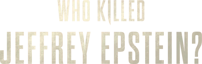 Who Killed Jeffrey Epstein