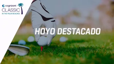 thumbnail - Cognizant Classic in The Palm Beaches: Featured Hole #17 (Primera Ronda)