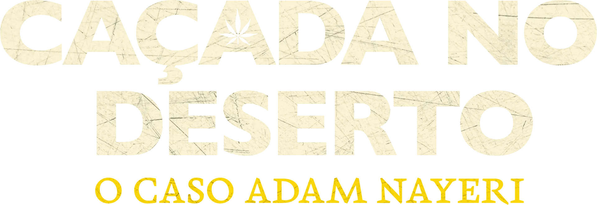 Caçada no Deserto: O Caso Adam Nayeri