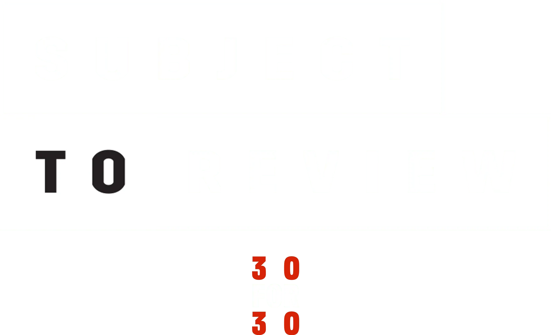 Subject to Review