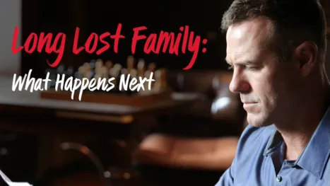 thumbnail - Long Lost Family: What Happened Next