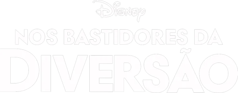 Nos Bastidores da Diversão