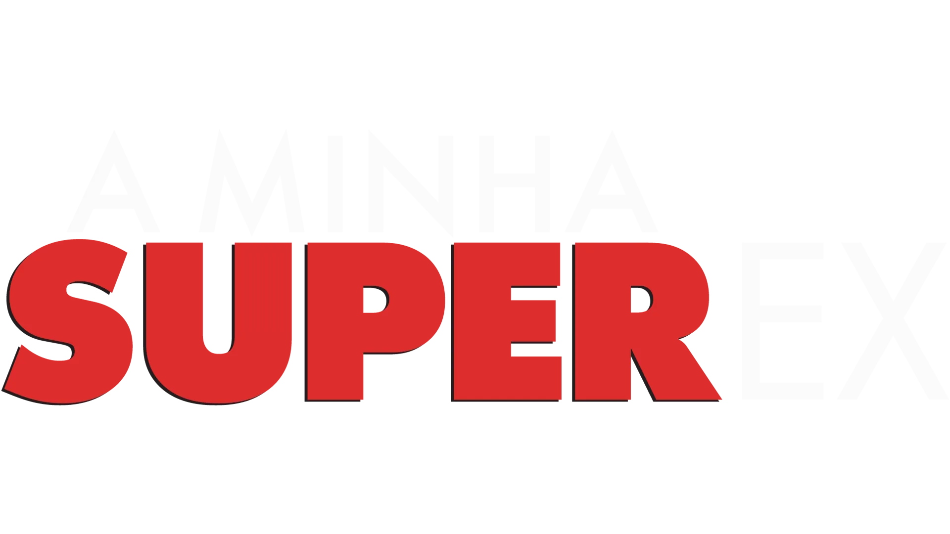 A Minha Super Ex