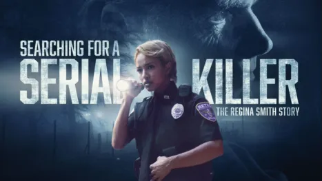 thumbnail - Searching for a Serial Killer: The Regina Smith Story