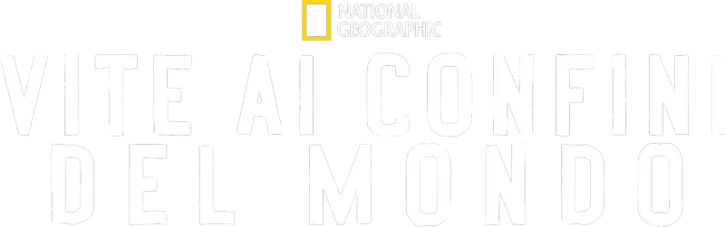 Vite ai confini del mondo