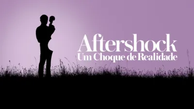 thumbnail - Aftershock Um Choque de Realidade