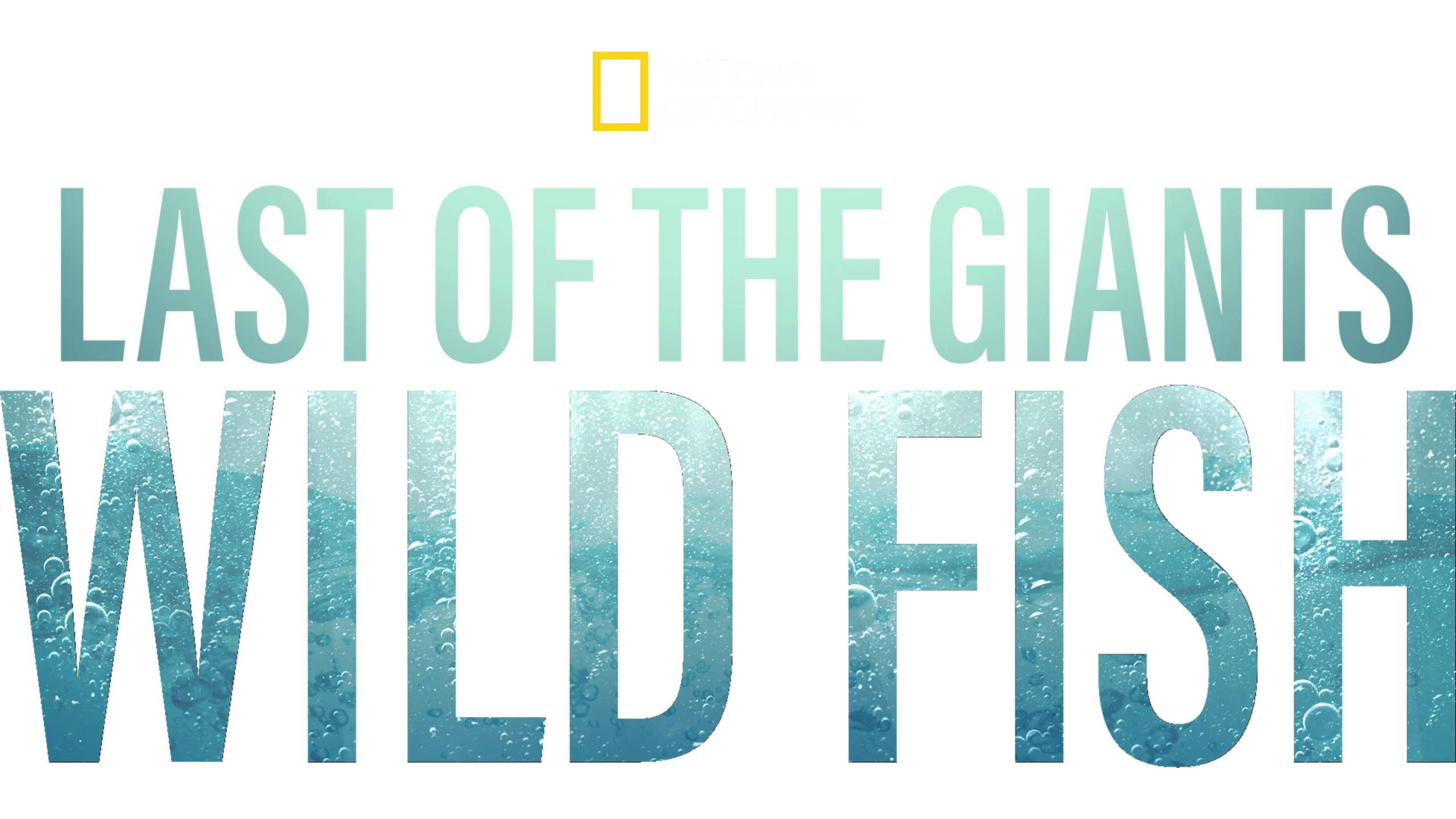 Last of the Giants: Wild Fish