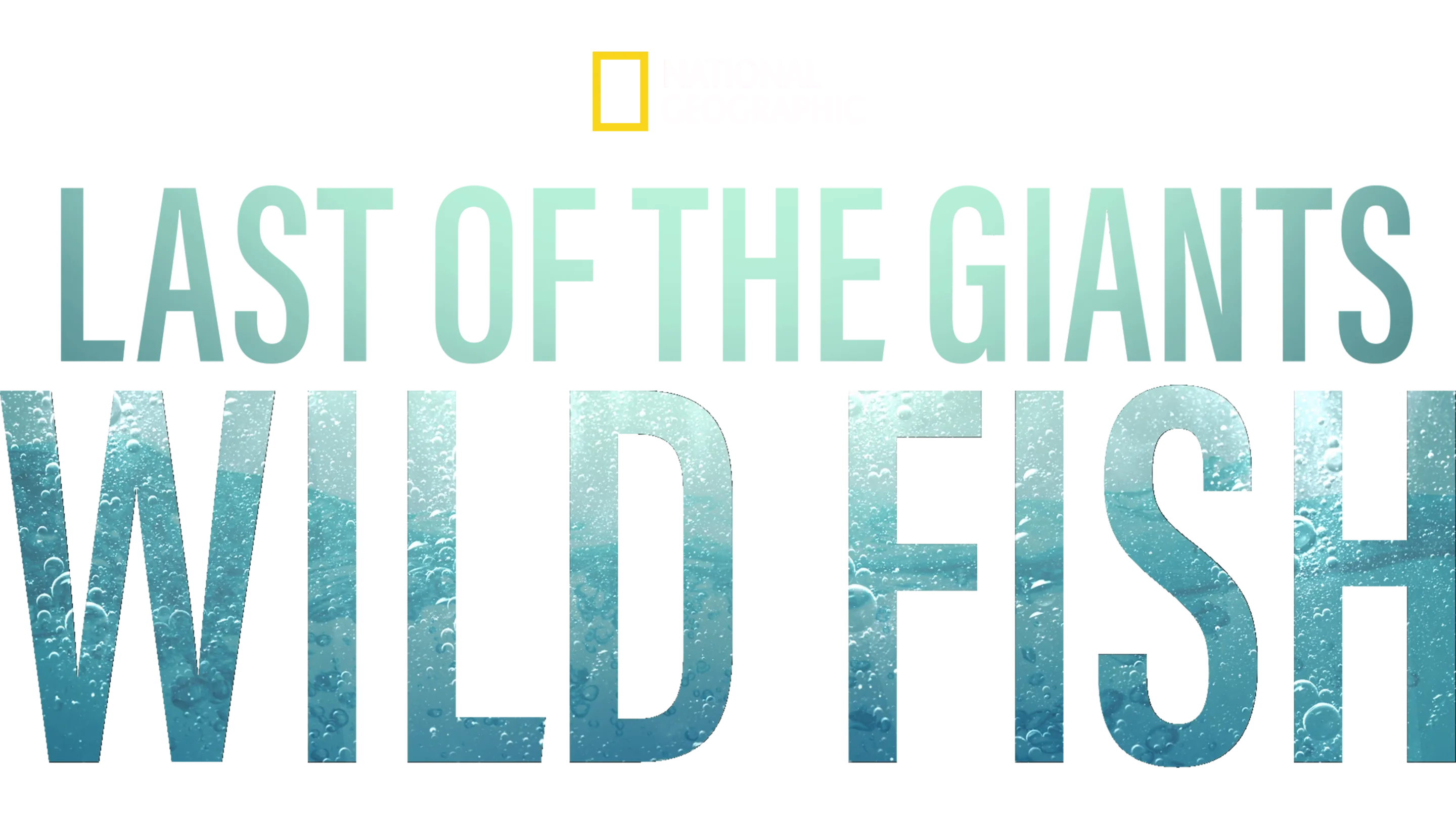 Last of the Giants: Wild Fish
