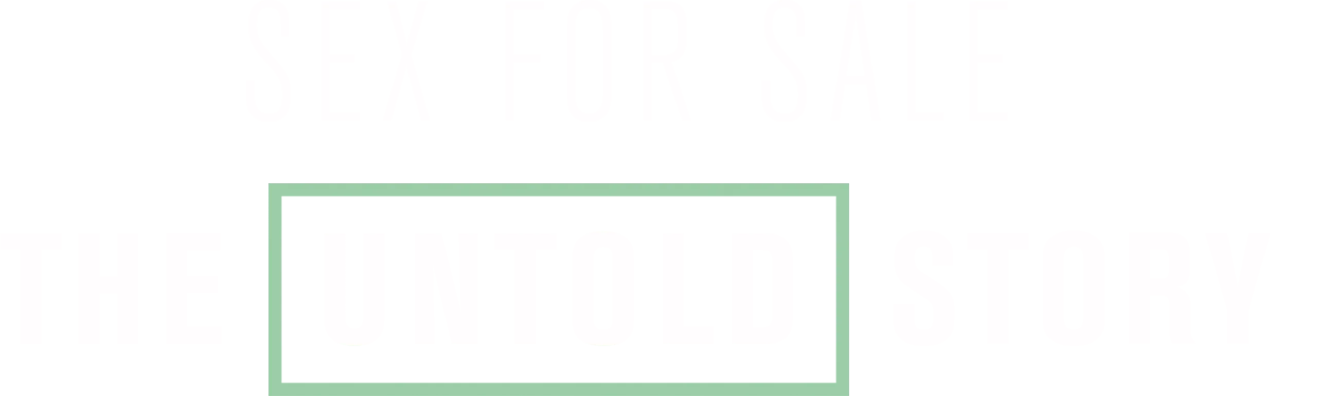 Sex for Sale: The Untold Story