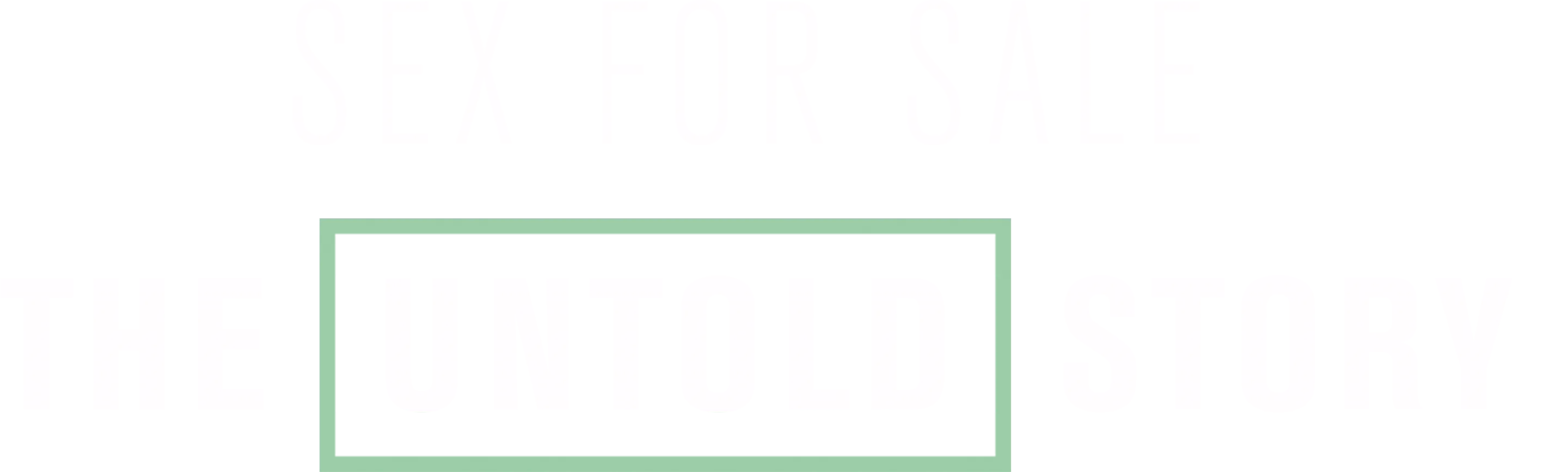 Sex for Sale: The Untold Story