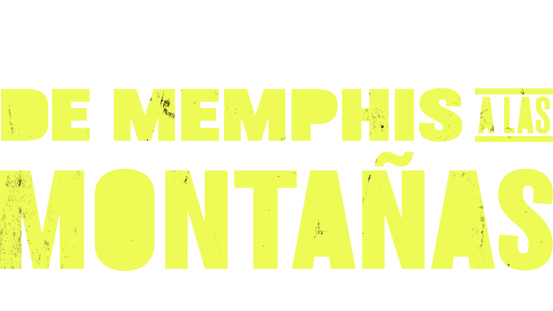 De Memphis a las montañas