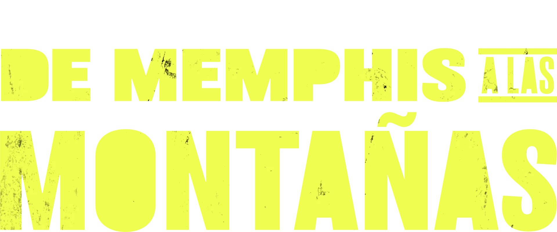 De Memphis a las montañas