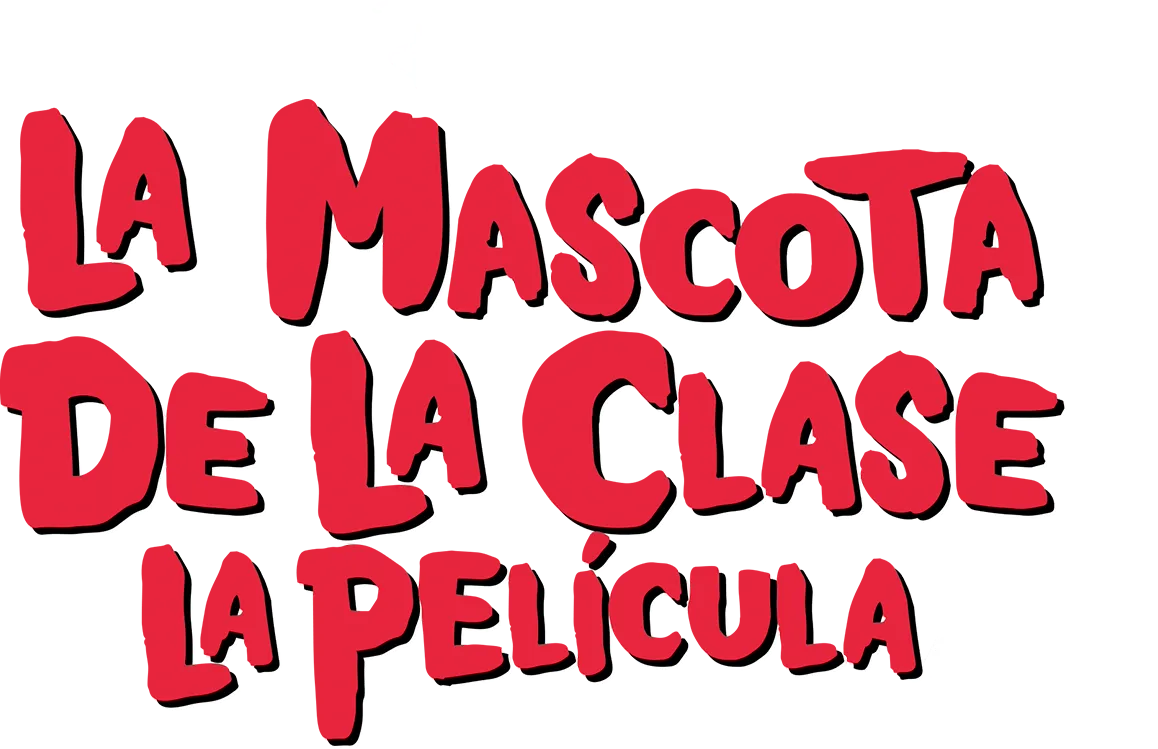 La Mascota De La Clase: La Película