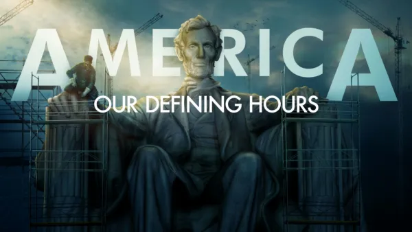 thumbnail - America: Our Defining Hours