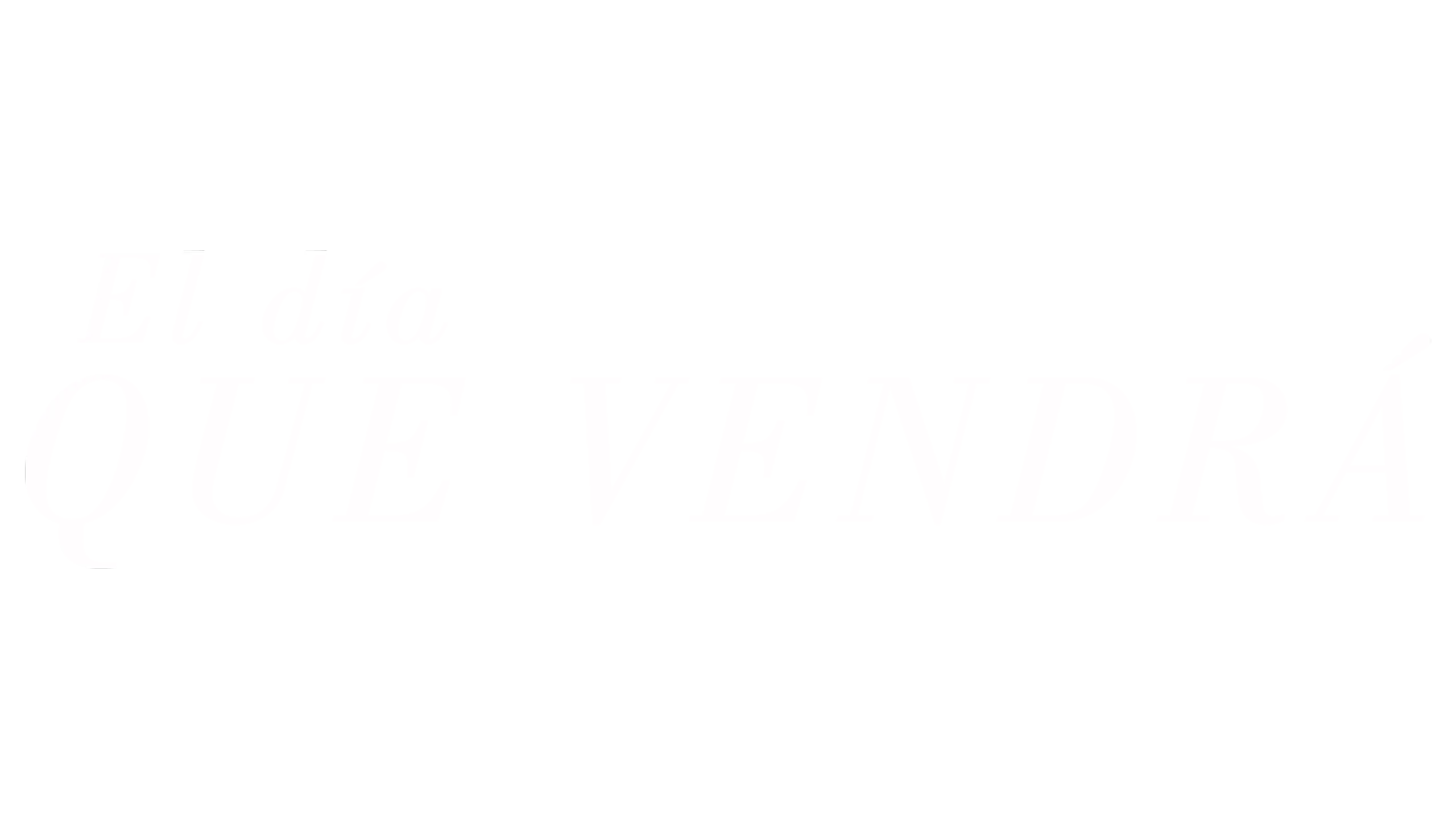 El día que vendrá