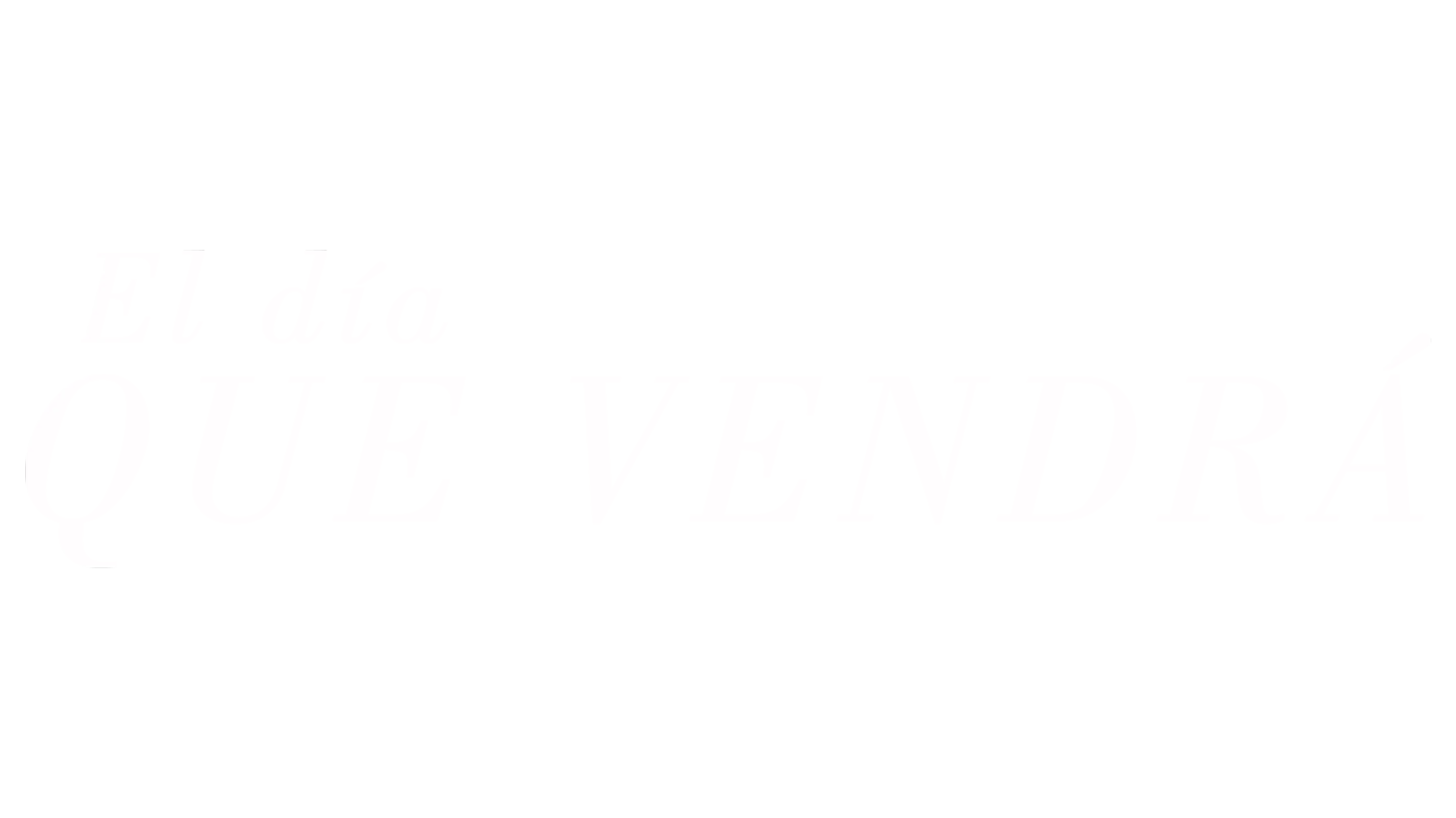 El día que vendrá