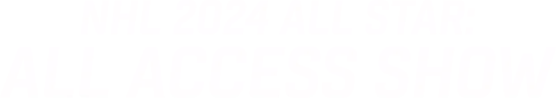 NHL 2024 All Star: All Access Show