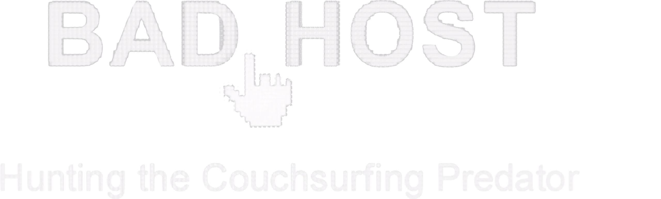 Bad Host: Hunting the Couchsurfing Predator