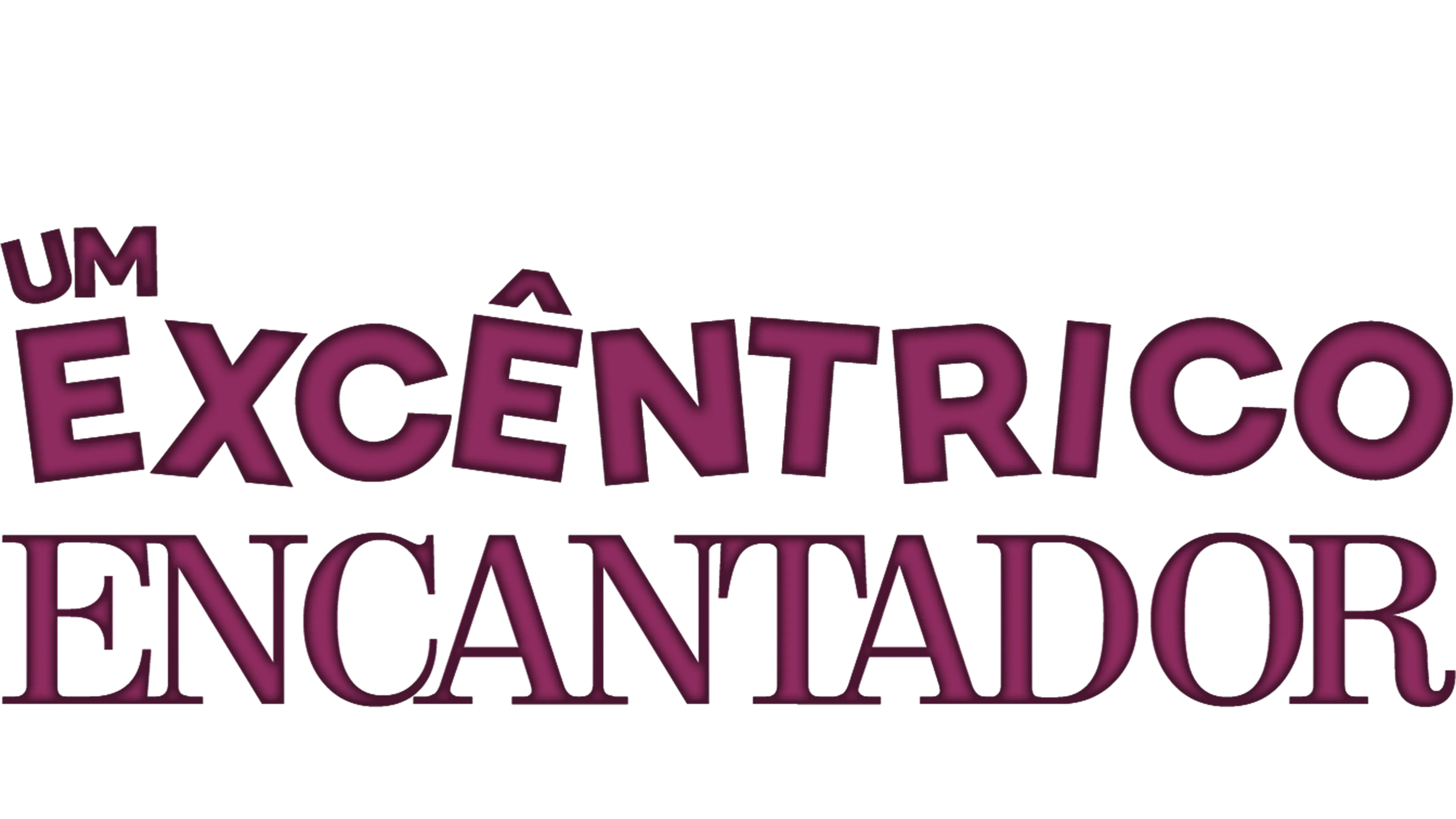 Um Excêntrico Encantador