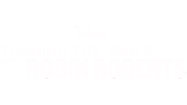 Turning the Tables with Robin Roberts