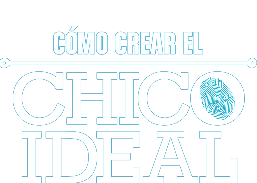 Cómo crear el chico ideal