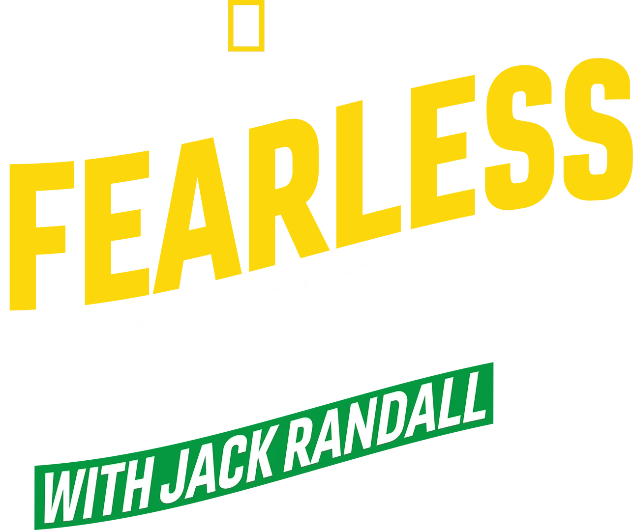 Fearless Adventures with Jack Randall