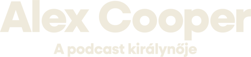 Alex Cooper: A podcast királynője