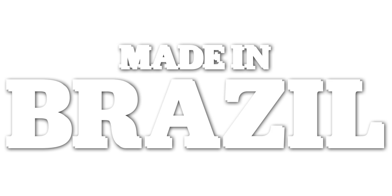 Made in Brazil