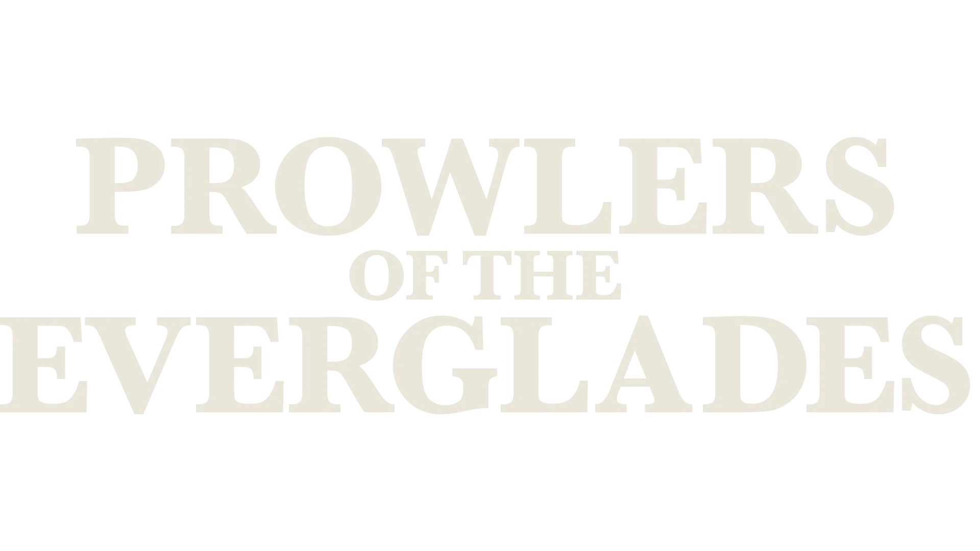 Prowlers of the Everglades