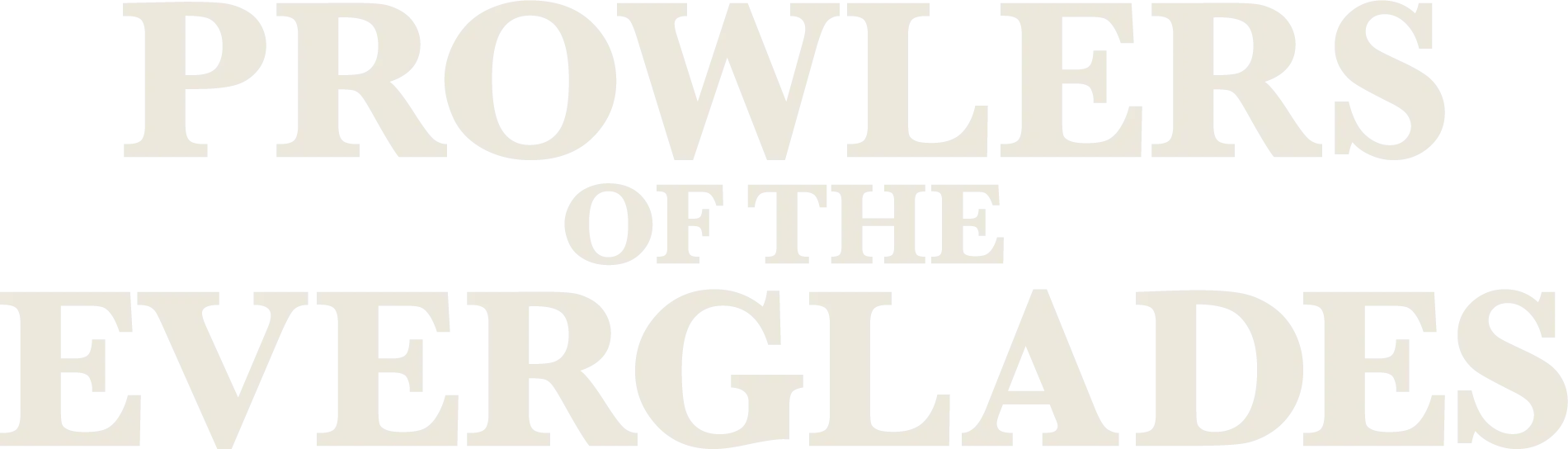 Prowlers of the Everglades