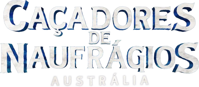 Caçadores de Naufrágios Austrália