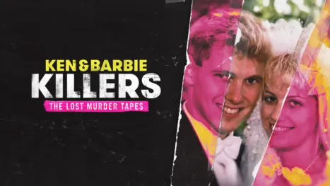 thumbnail - Ken and Barbie Killers: The Lost Murder Tapes
