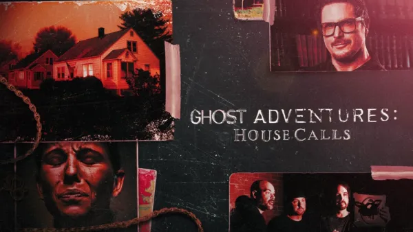 thumbnail - Ghost Adventures: House Calls
