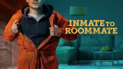 Inmate to Roommate