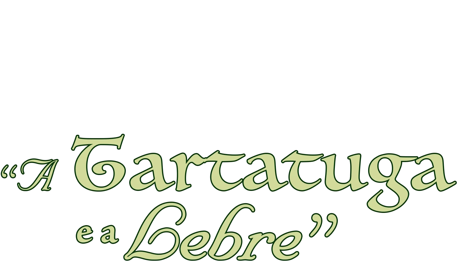 "A Tartatuga e a Lebre"