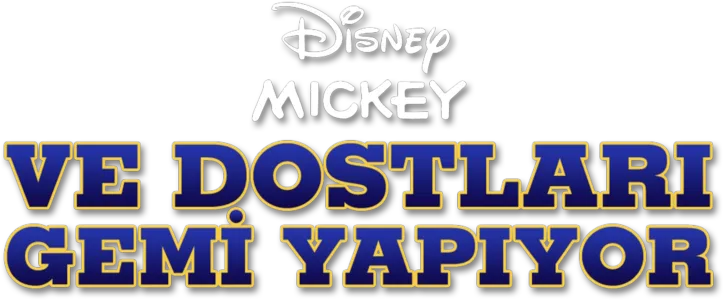 Mickey ve Dostları Gemi Yapıyor