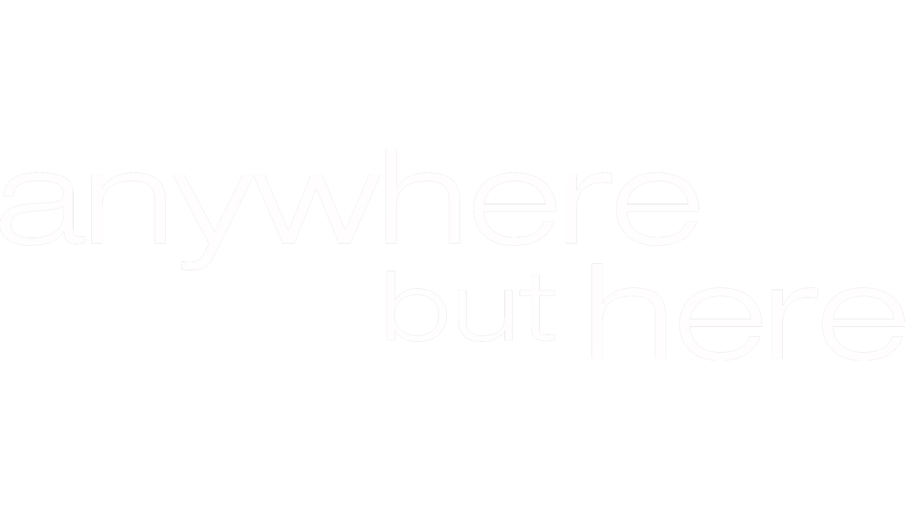 Anywhere But Here