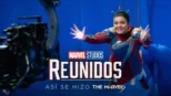 thumbnail - Reunidos: Así se hizo The Marvels