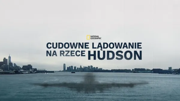 thumbnail - Cudowne lądowanie na rzece Hudson
