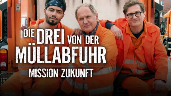 thumbnail - Die Drei von der Müllabfuhr - Mission Zukunft